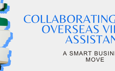 Hiring Overseas Virtual Assistants: Is It the Right Choice for You?