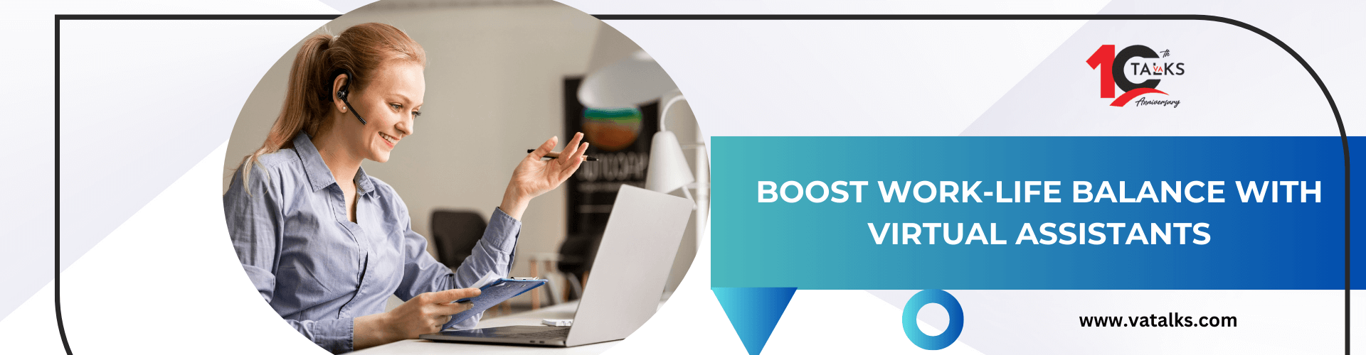 Balanced-Work-Life with Virtual Assistants