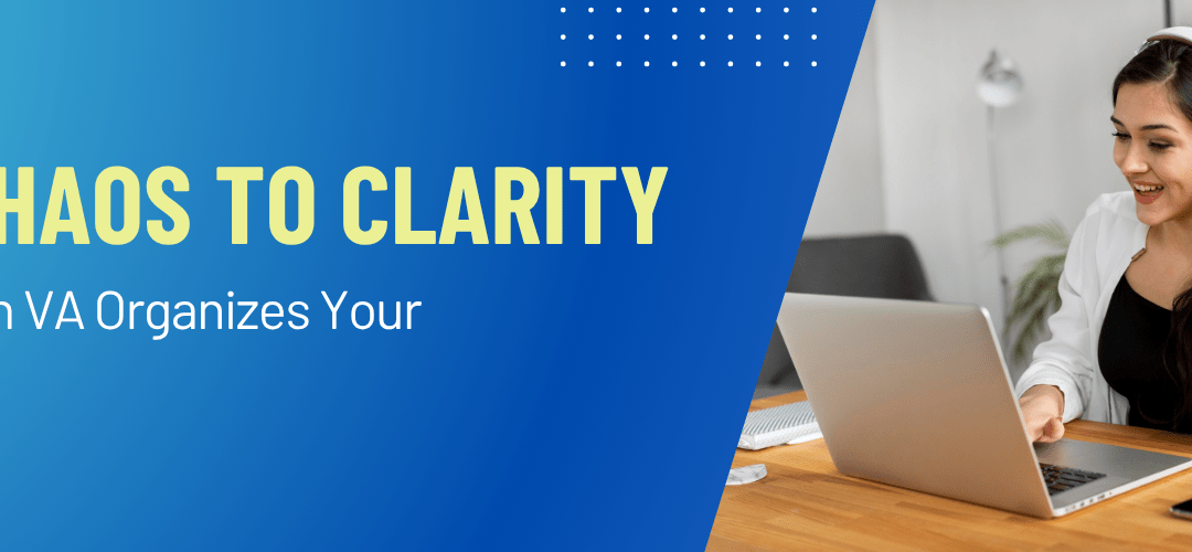 From Chaos to Control: How an Administrative Virtual Assistant Transforms Your Workflow