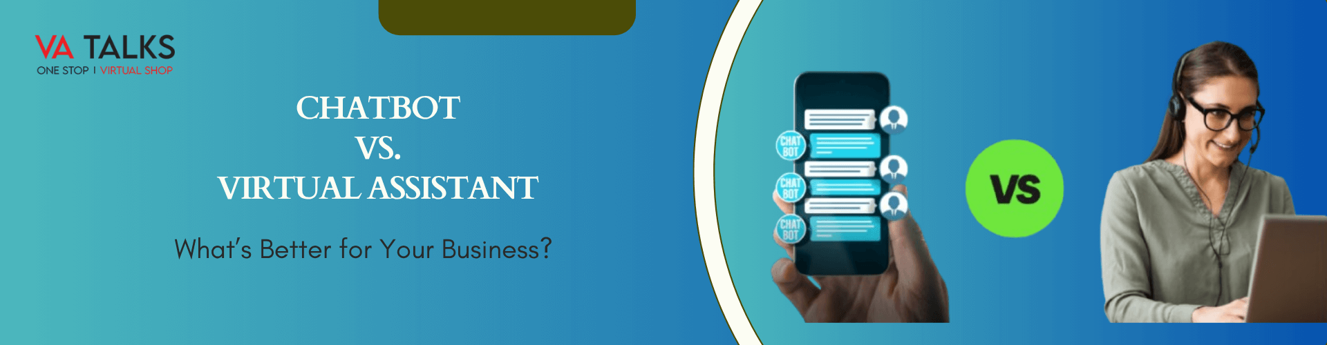 Chatbot vs. Virtual Assistant