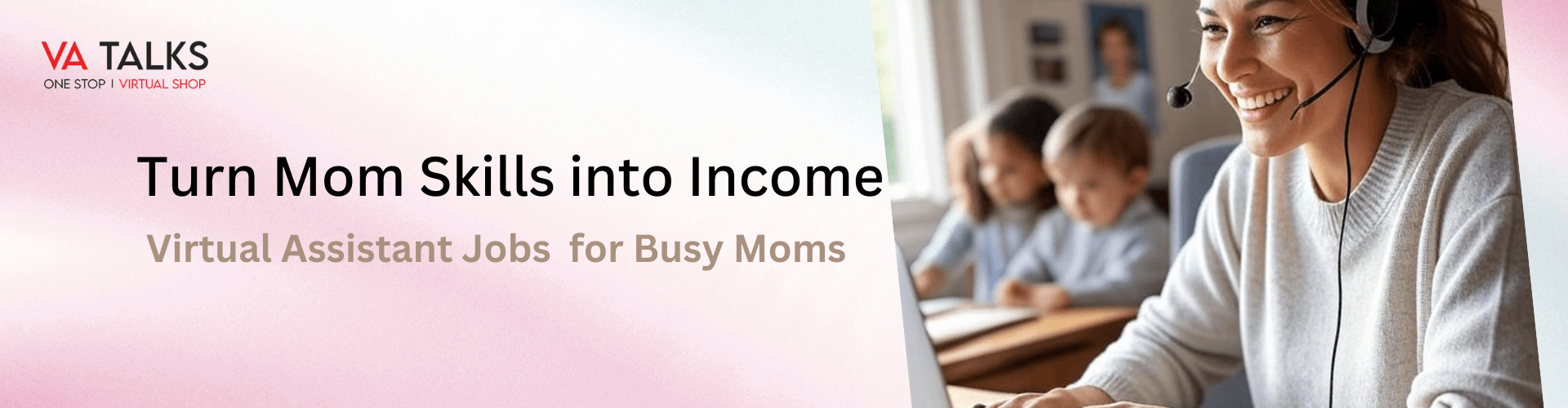 Virtual Assistant Jobs for Busy Moms