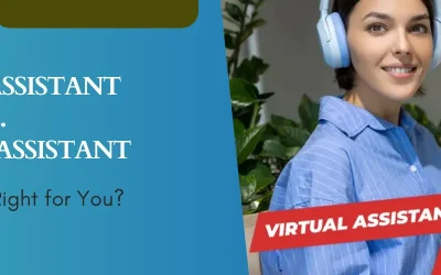 Virtual Assistant vs. Personal Assistant: Which One is Right for You?