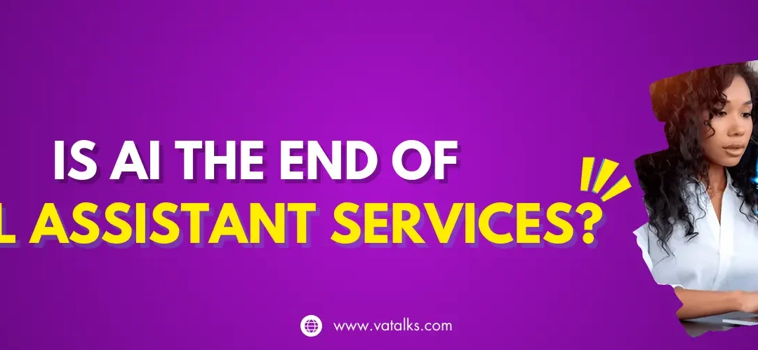 The Future of Work: AI Won’t Replace Virtual Assistant Services, It Will Empower Them